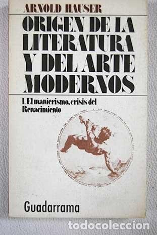 Libri di seconda mano: Origen de la literatura y del arte modernos - Arnold Hauser