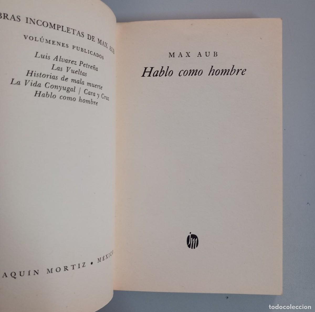 Libros: Hablo como hombre. - AUB, Max: - Foto 6