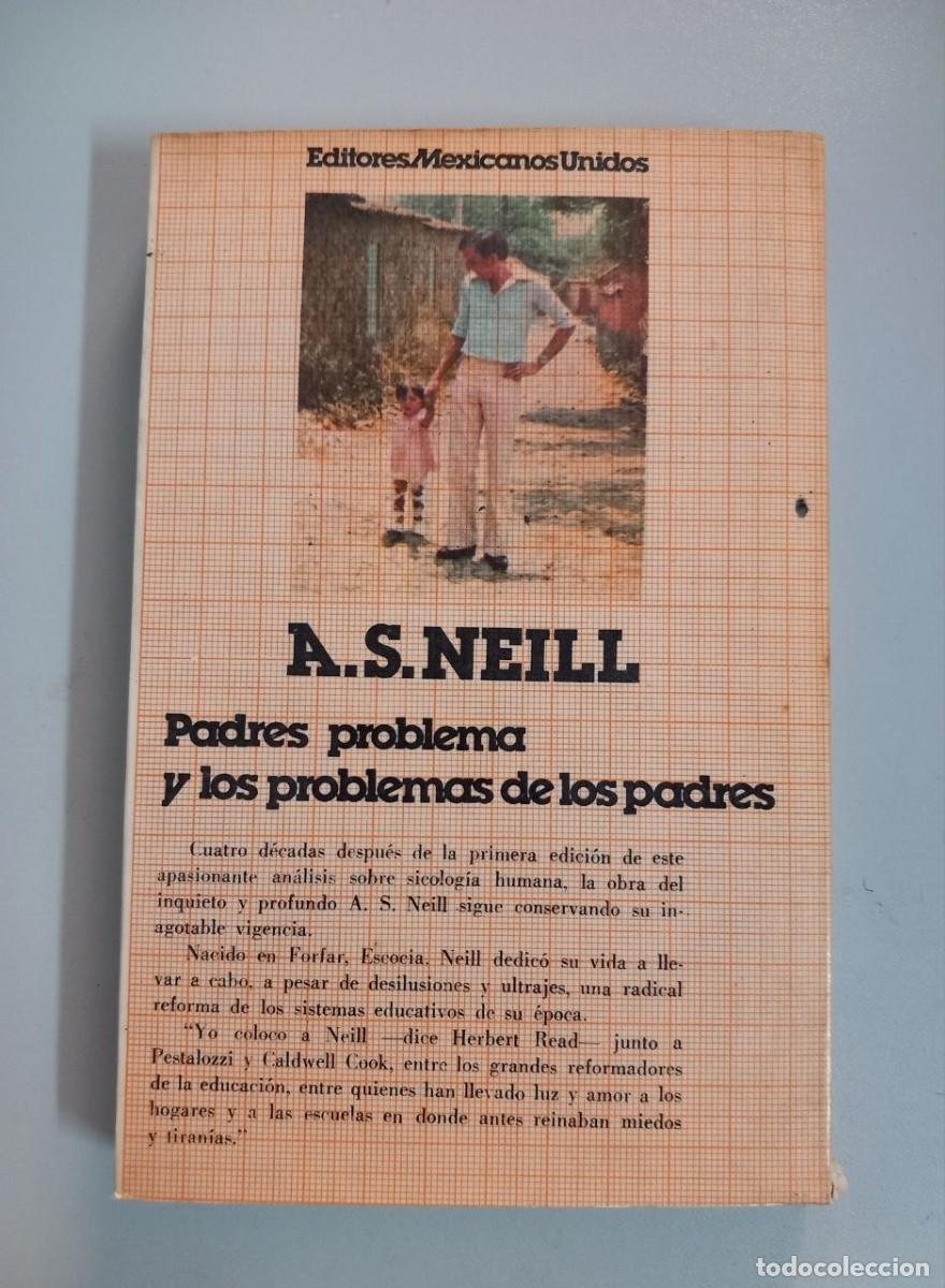 Libros: Padres problema y los problemas de los padres. - NEILL, A. S.: - Foto 2