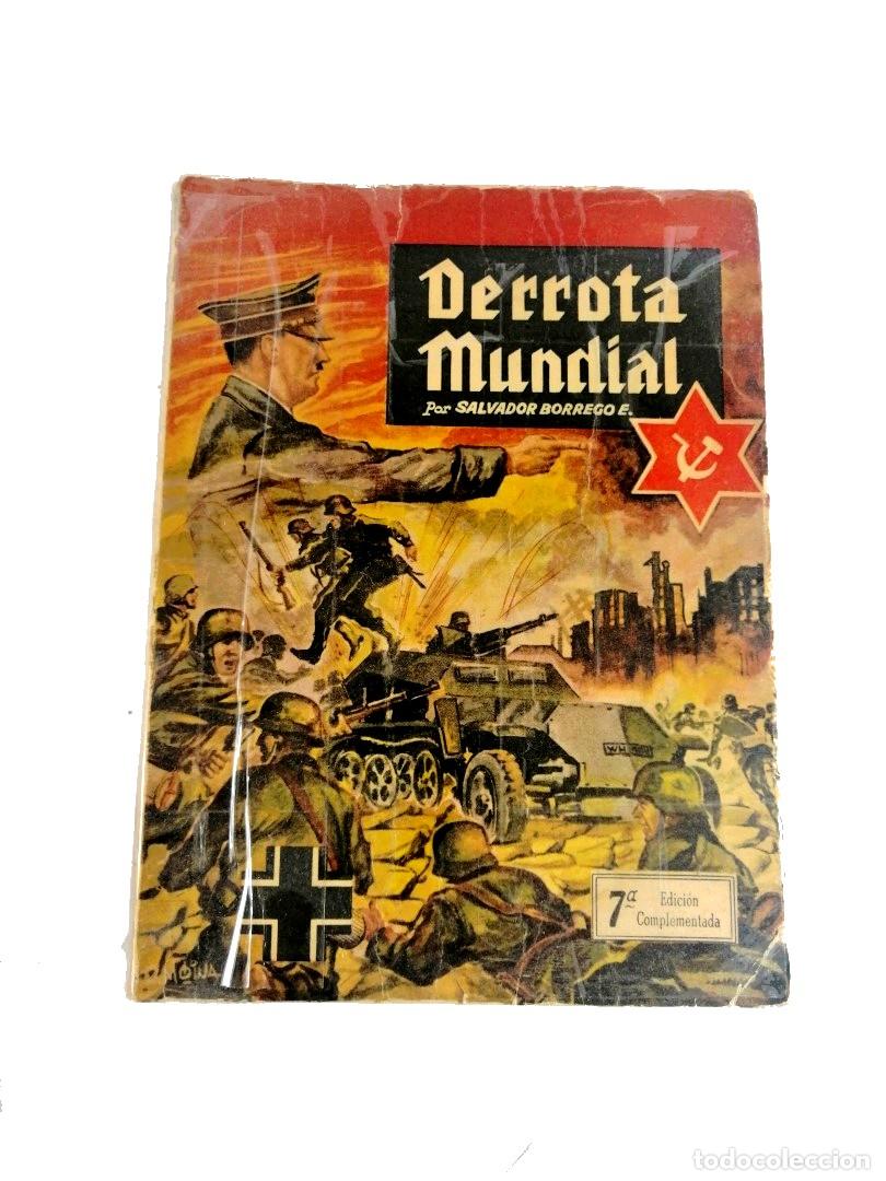 Libros: LIBRO. DERROTA MUNDIAL 1960 SALVADOR BORREGO 7MA ED. - POLITICA