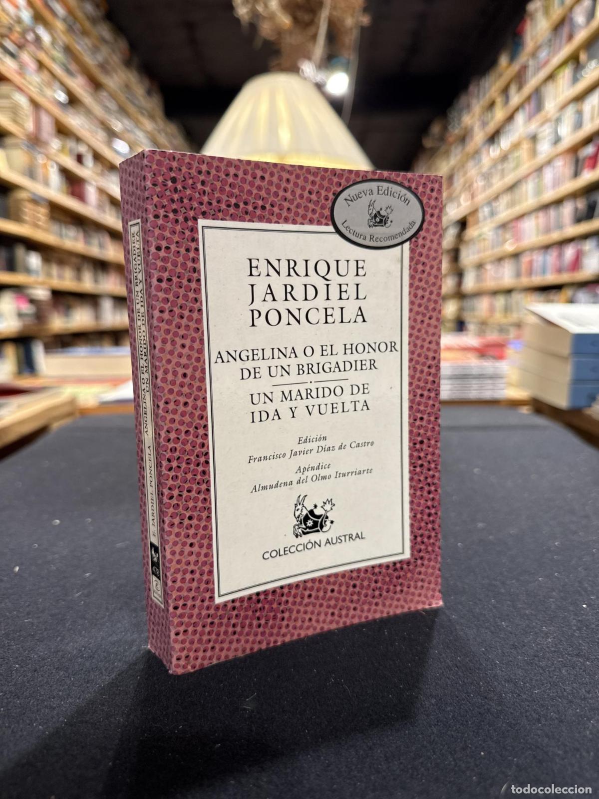 Libros: Angelina o el honor de un brigadier ; Un marido de ida y vuelta - Jardiel Poncela, Enrique