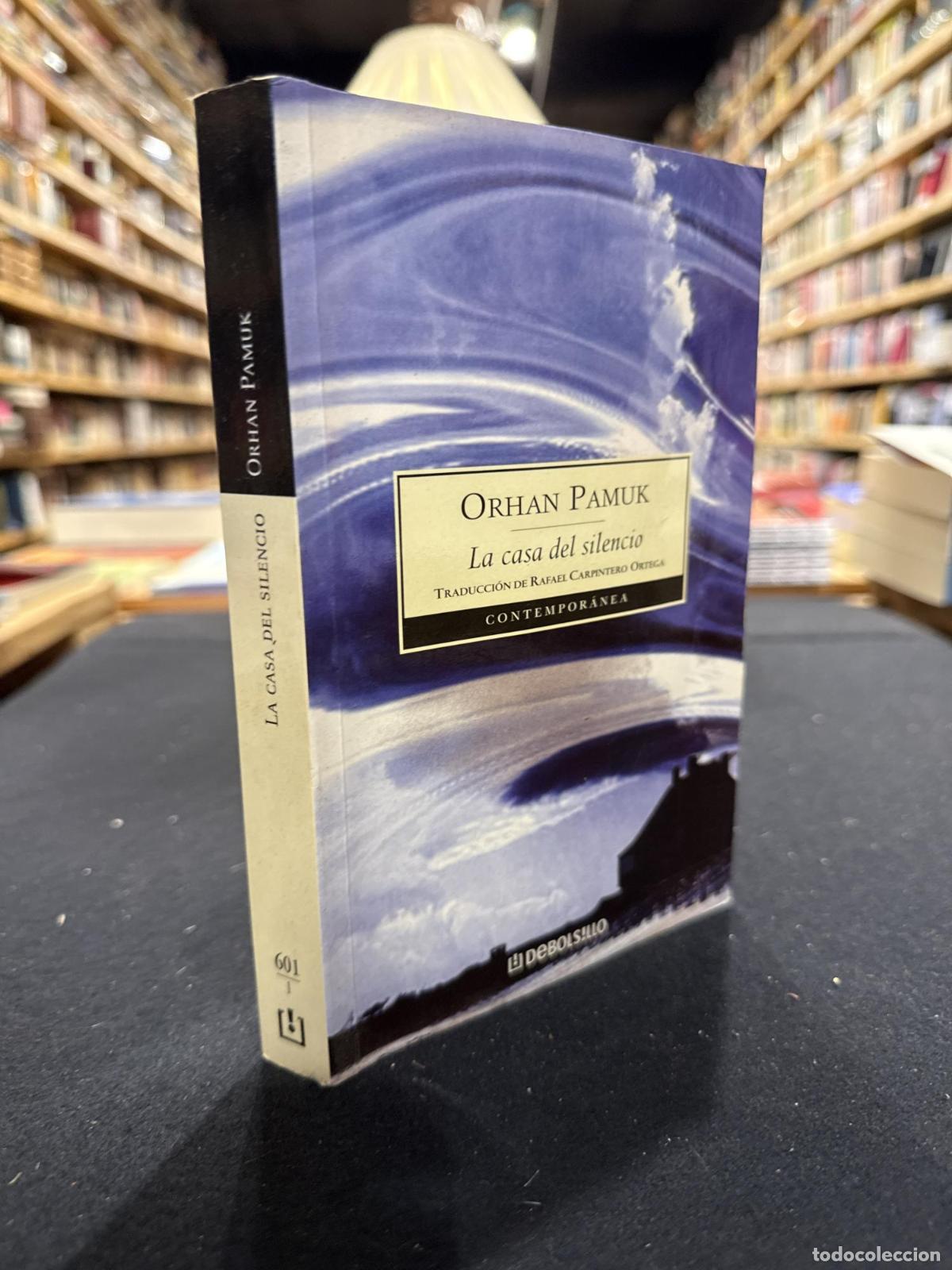 La casa del silencio - Pamuk, Orhan