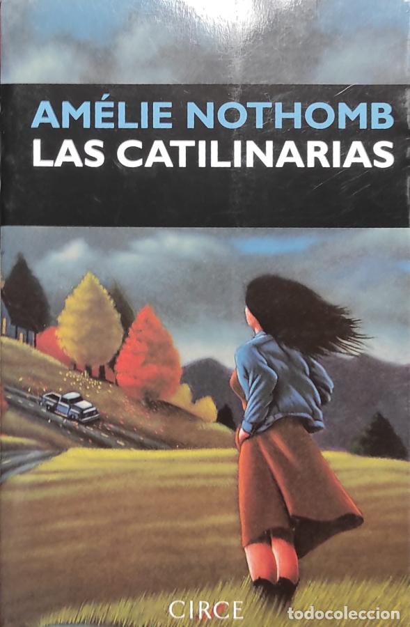 Libros: LAS CATILINARIAS. - NOTHOMB, AM&Eacute;LIE.