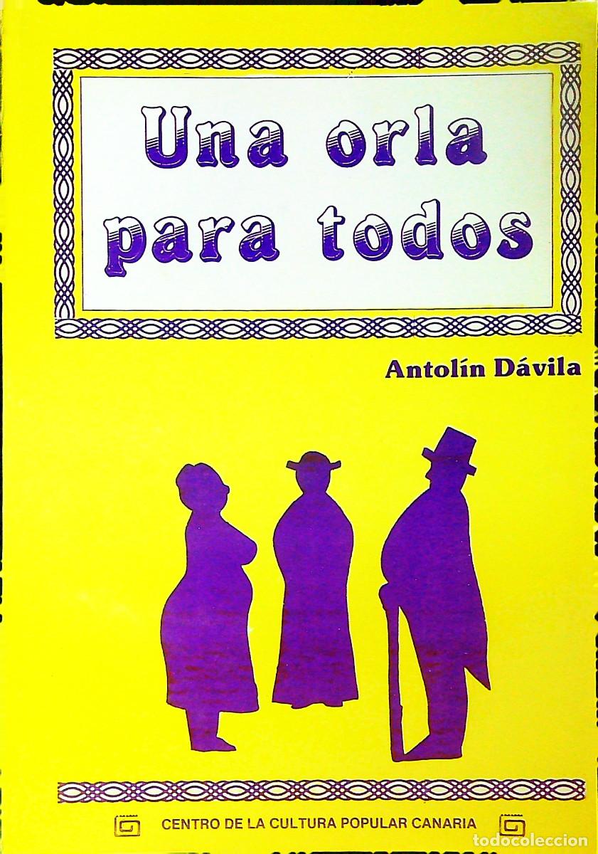 Libros: UNA ORLA PARA TODOS - ANTOL&Iacute;N D&Aacute;VILA - 1988 - CANARIAS