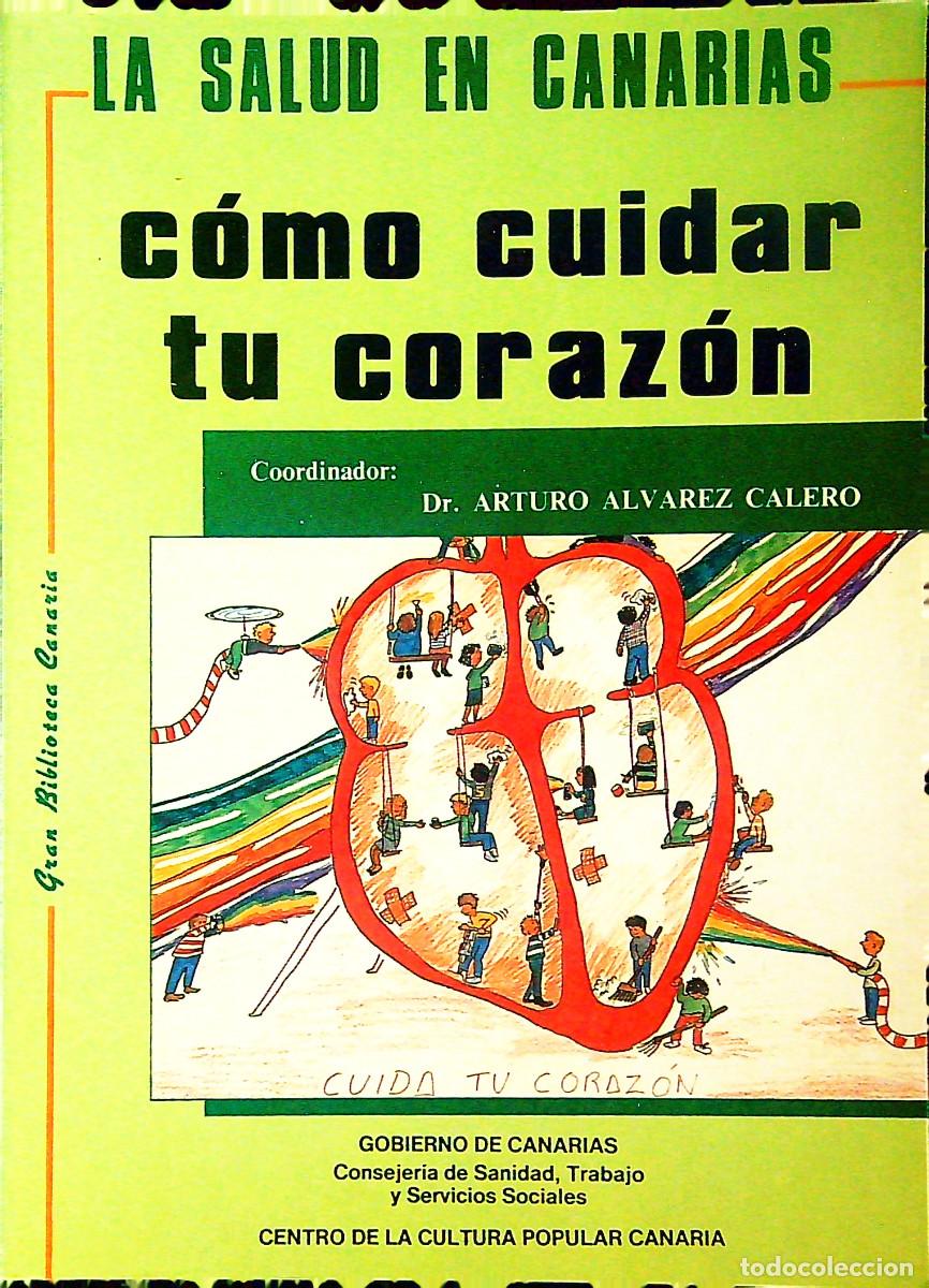 Libros: C&Oacute;MO CUIDAR TU CORAZ&Oacute;N - JAVIER DORTA DELGADO - 1987 - CANARIAS