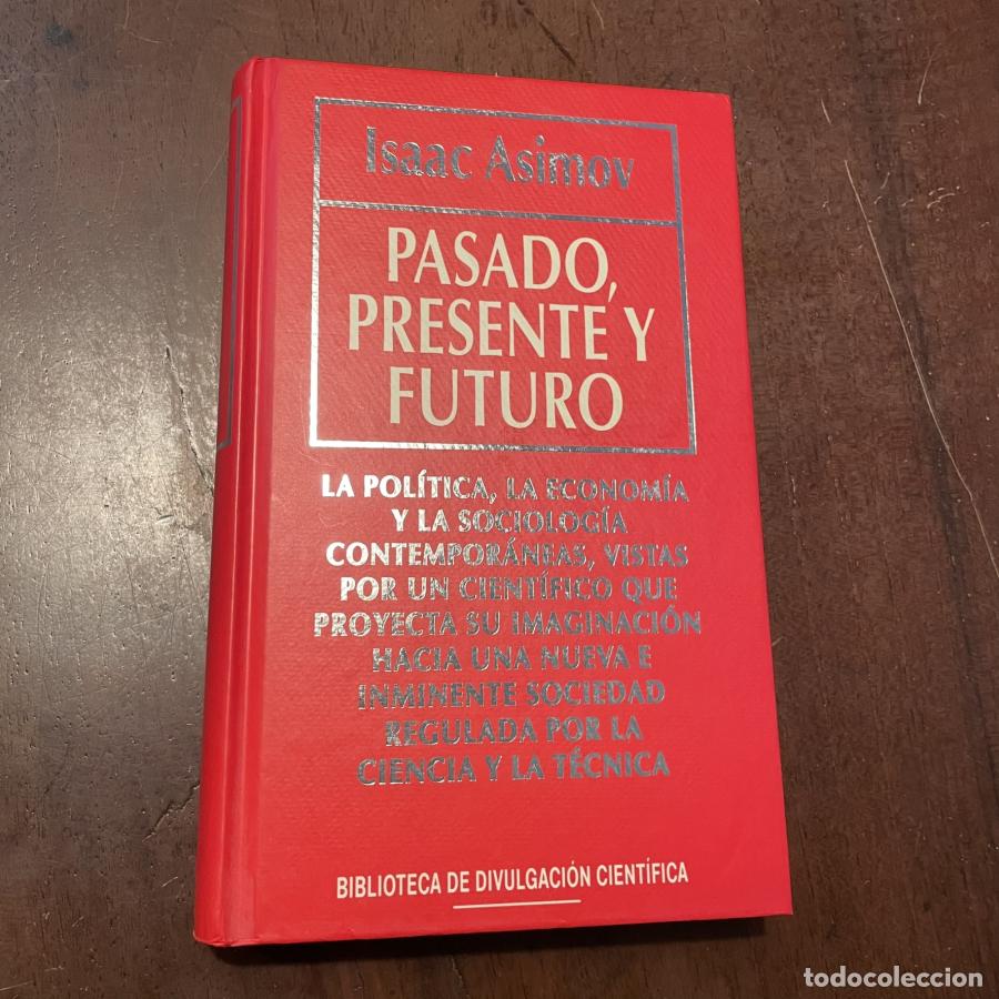 Libros: Pasado, presente y futuro - Isaac Asimov - Foto 1