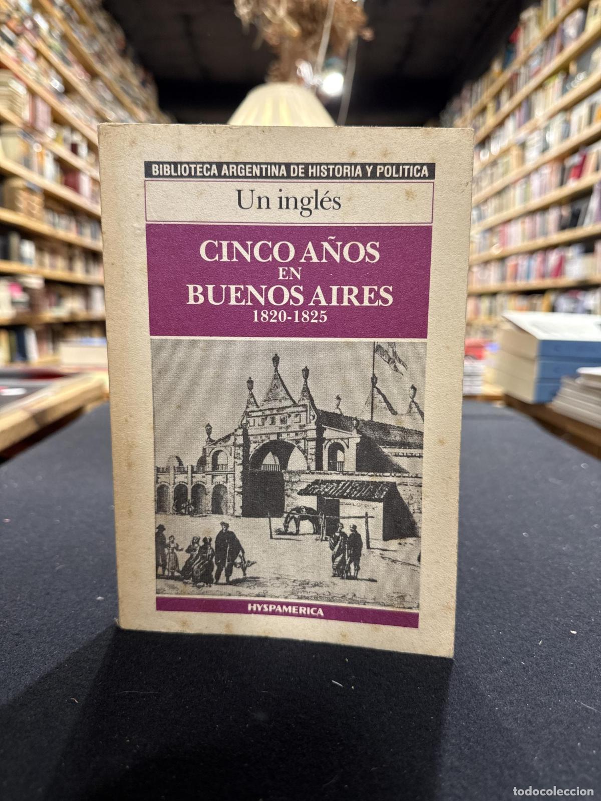 Cinco a&ntilde;os en Buenos Aires - Un ingl&eacute;s