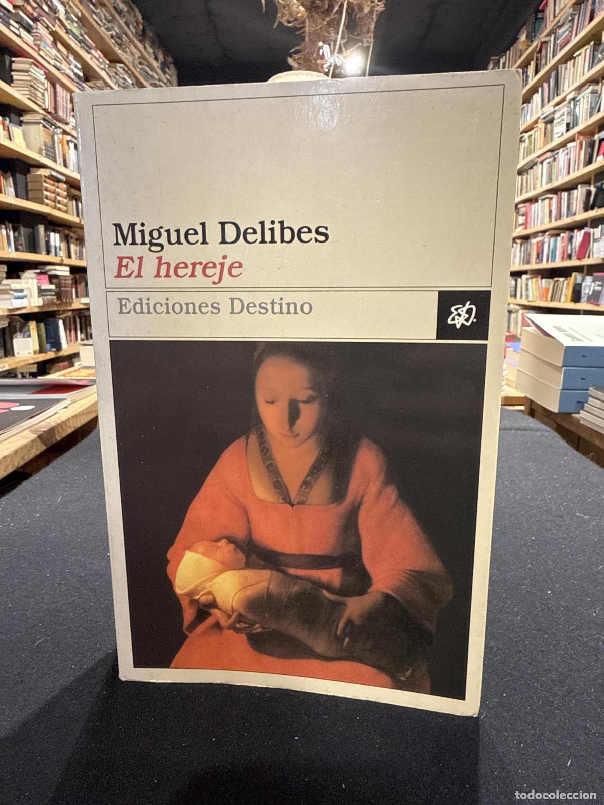 El hereje - Miguel Delibes