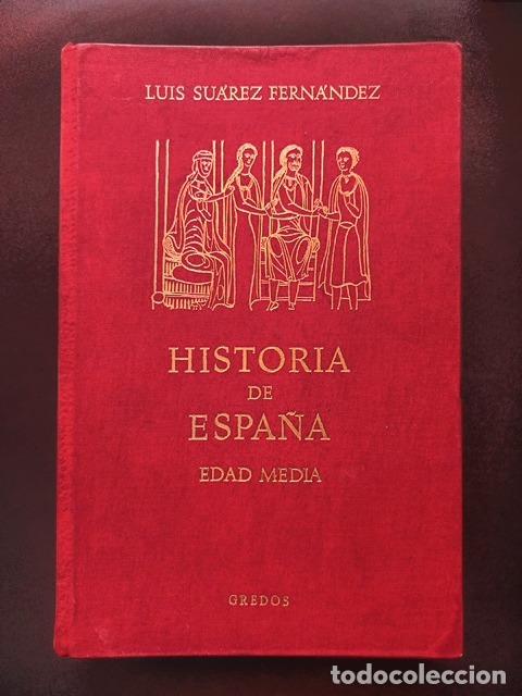 Libros: Luis Su&aacute;rez Fern&aacute;ndez - Historia de Espa&ntilde;a. Edad Media
