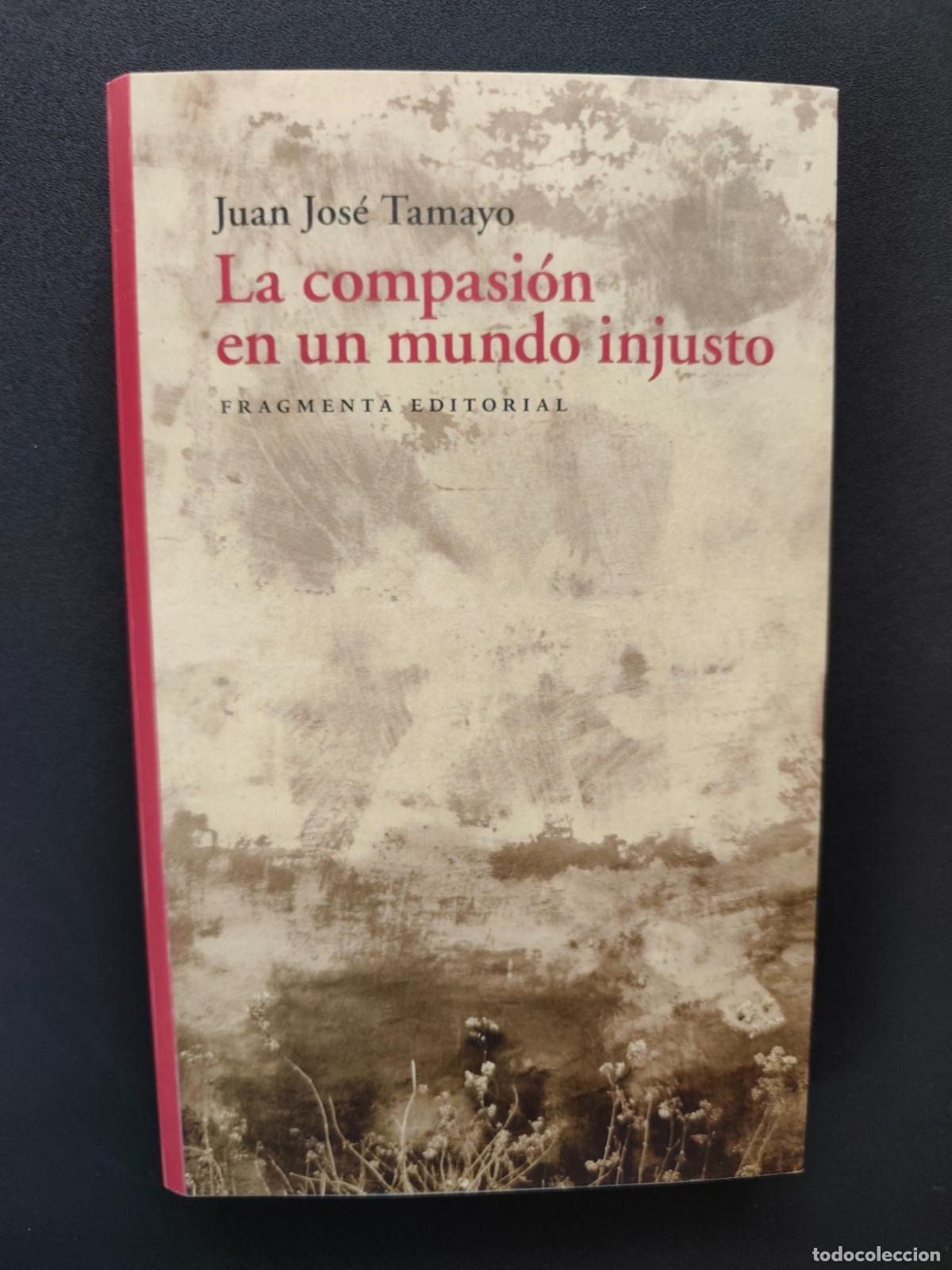 Libros: Juan Jos&eacute; Tamayo - La compasi&oacute;n en un mundo injusto