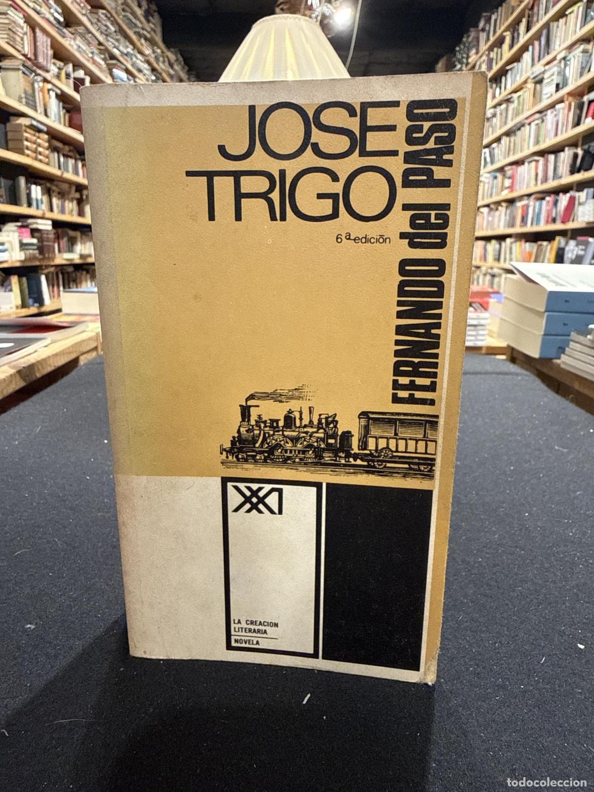 Libros: Jose Trigo - Fernando del Paso