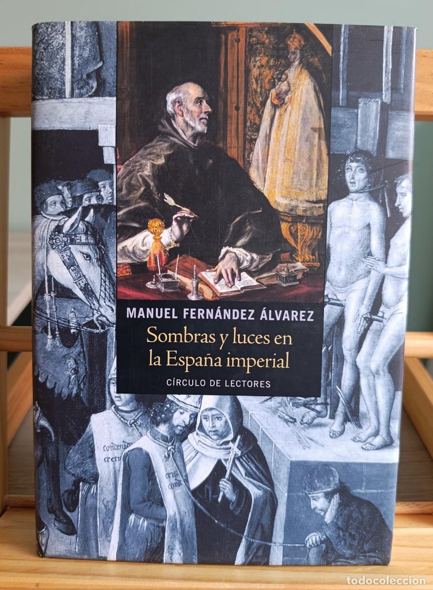 Libros: Sombras y luces en la Espa&ntilde;a Imperial - Manuel Fern&aacute;ndez &Aacute;lvarez