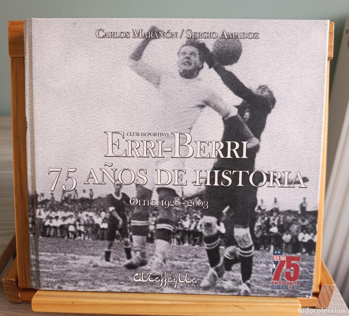 Libros: Club Deportivo Erri-Berri - 75 A&ntilde;os De Historia (1928-2003)