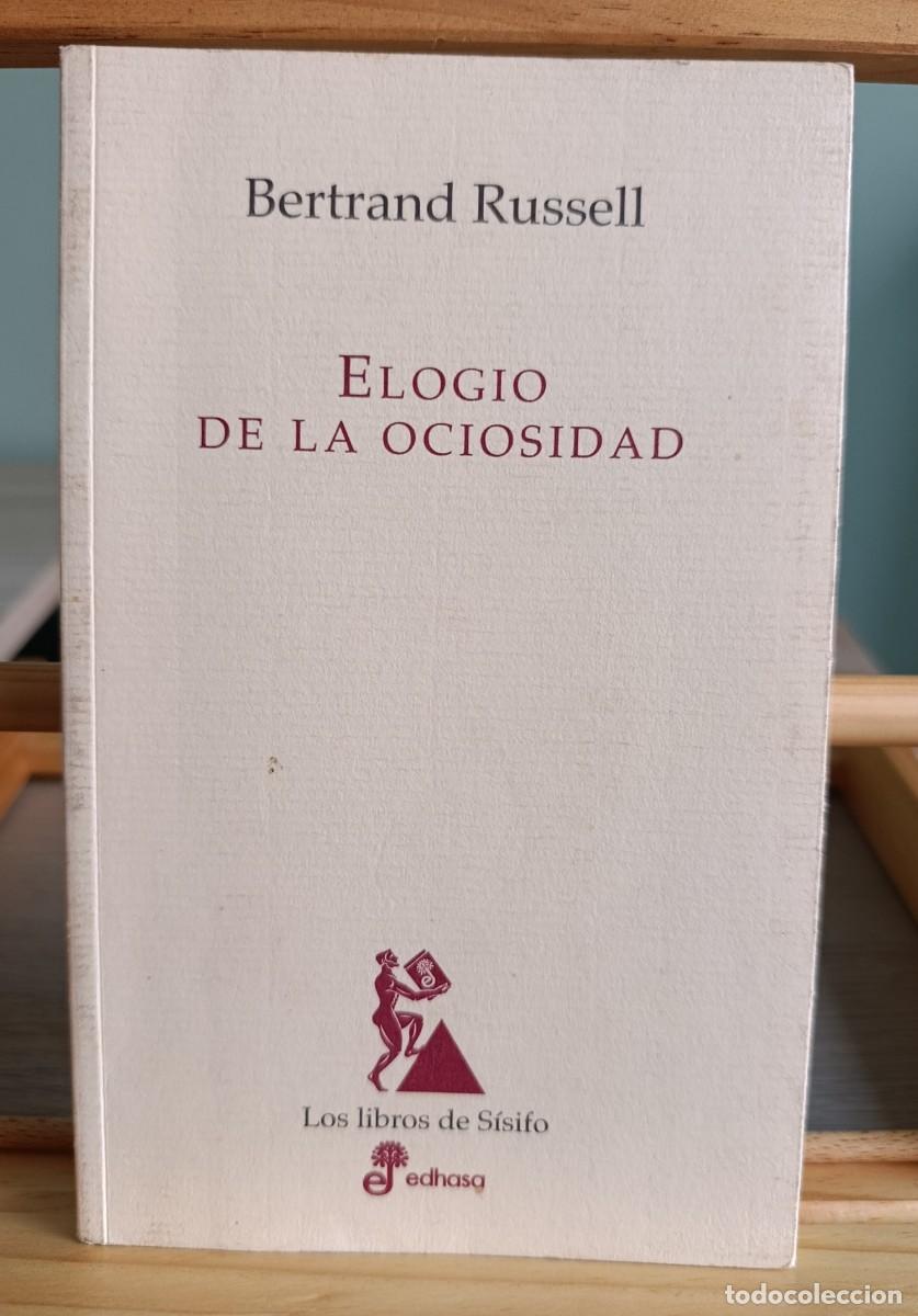 Libros: ELOGIO DE LA OCIOSIDAD - RUSSELL, B.