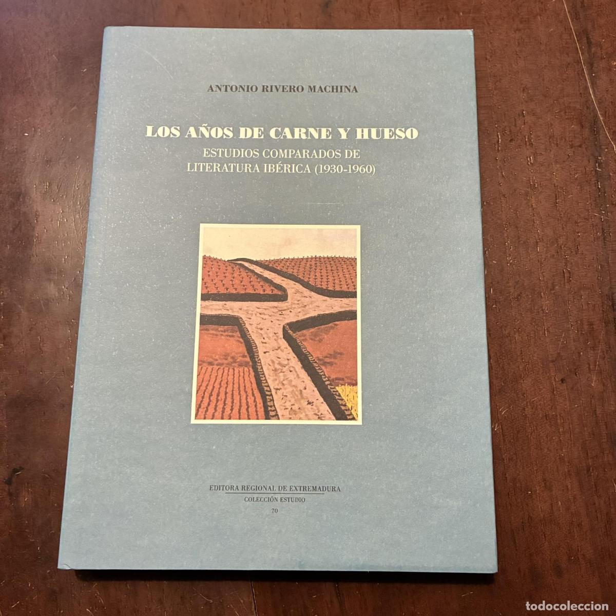 Livros em segunda m&atilde;o: Los a&ntilde;os de carne y hueso - Antonio Rivero Machina
