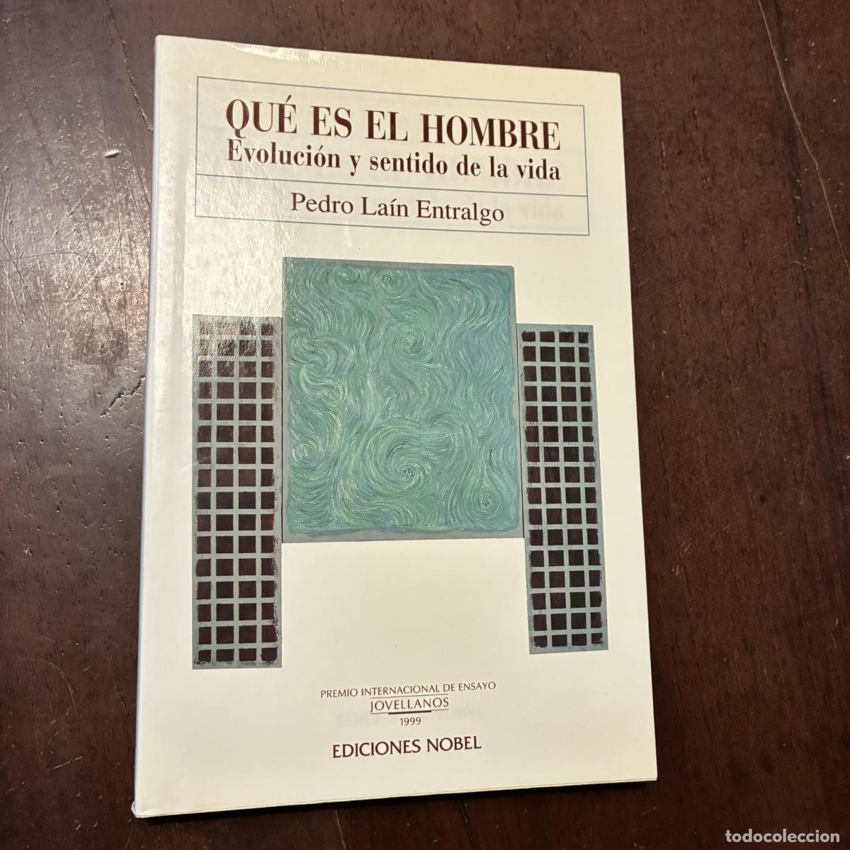 Libros: Qu&eacute; es el hombre. Evoluci&oacute;n y sentido de la vida - Pedro La&iacute;n Entralgo