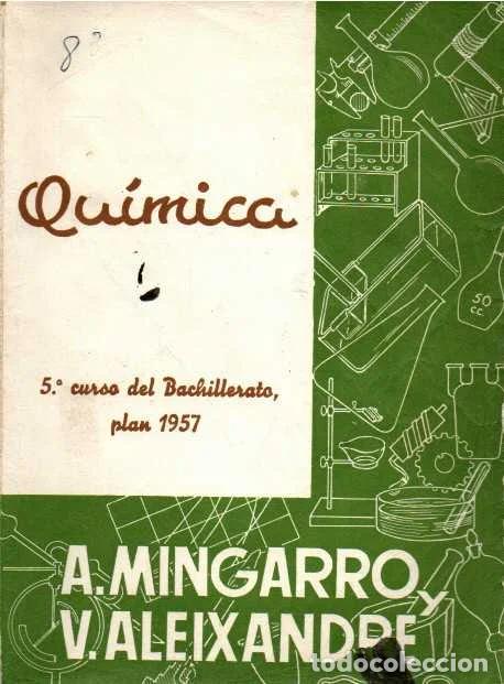 Libri di seconda mano: Qu&iacute;mica 5&ordm; curso de Bachillerato plan 1957 - Mingarro, A. y Alexandre, V.