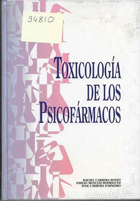 Libri di seconda mano: Toxicolog&iacute;a de los psicof&aacute;rmacos - Rafael Cabrera Bonet, Emilio Mencias Rodr&iacute;guez y Jos&eacute; Cabrera For