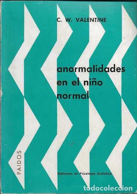 Libri di seconda mano: Anormalidades en el ni&ntilde;o normal - C. W. Valentine
