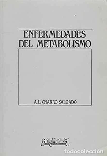 Libri di seconda mano: Enfermedades del metabolismo - A.L. Charro Salgado