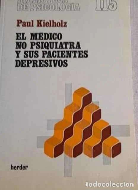 Libri di seconda mano: El m&eacute;dico no psiquiatra y sus pacientes depresivos - Paul Kielholz