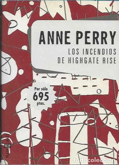 Libros: Los incendios de Highgate Rise - Anne Perry - Foto 1