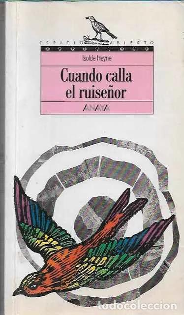Libros: Cuando calla el ruise&ntilde;or - Isolde Heyne