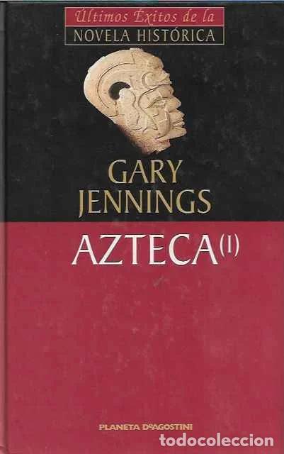 Libros: Azteca (I) - Gary Jennings