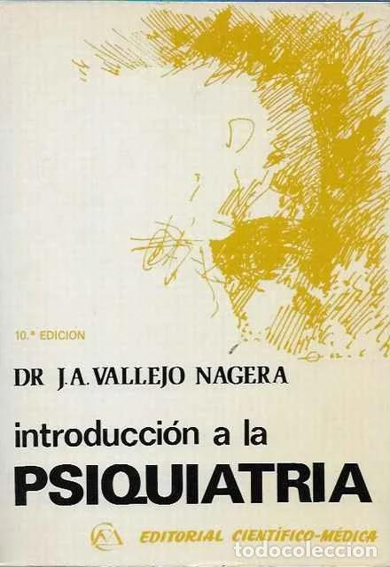 Libros: Introducci&oacute;n a la psiquiatr&iacute;a - J. A. Vallejo Nagera - Foto 1