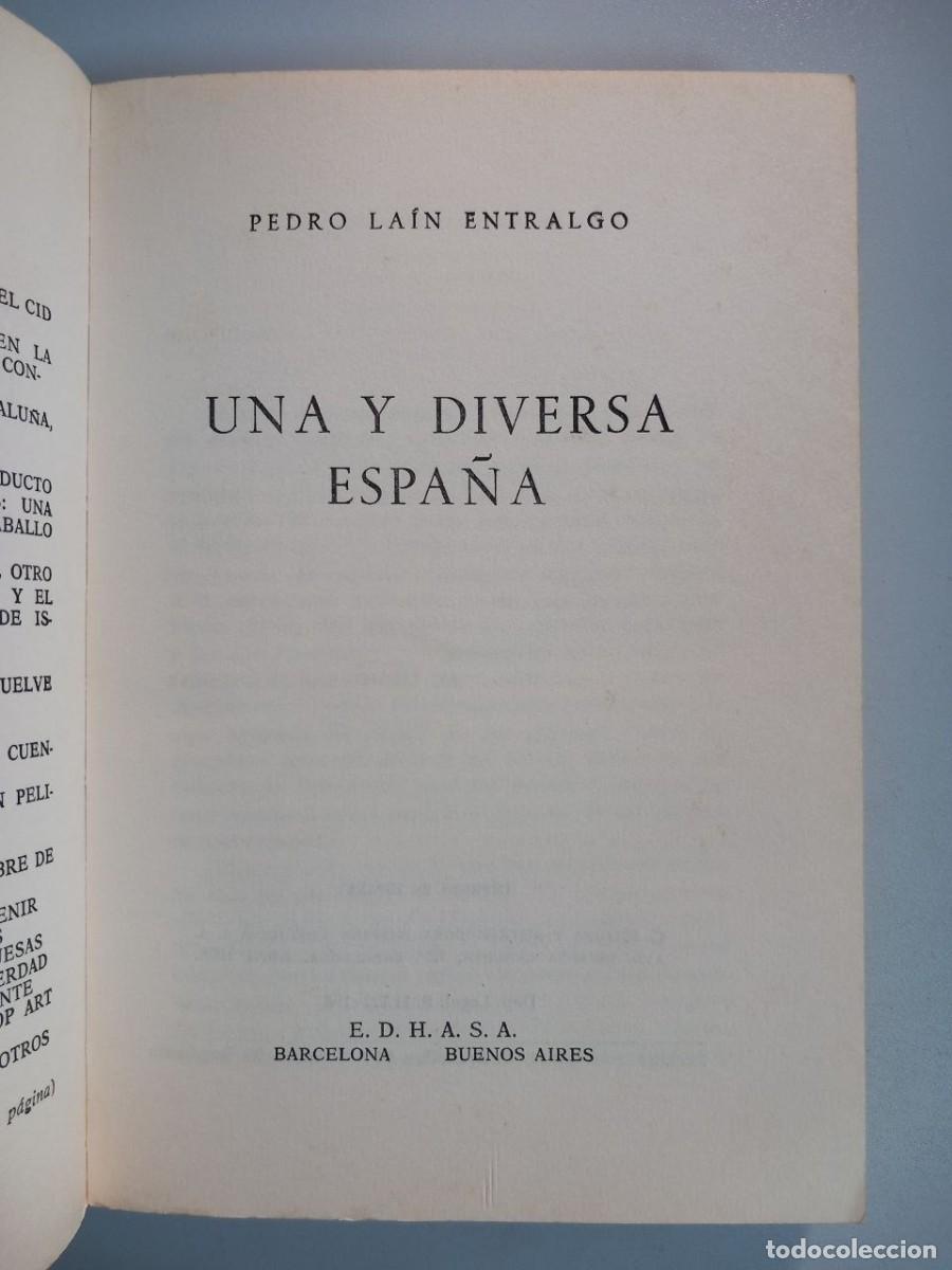 Libros: Una y diversa Espa&ntilde;a. - LA&Iacute;N ENTRALGO, Pedro: - Foto 4