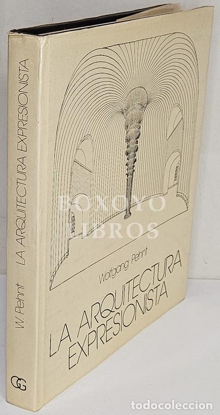 Libros: PEHNT, Wolfgang. La arquitectura expresionista