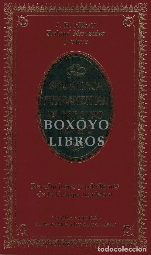 Libros: SMIT, J.W./ STONE, Lawrence/ ELLIOTT, J.H./ MOUSNIER, Roland/ RAEFF, Marc. Revoluciones y rebeliones