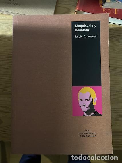 Libros: MAQUIAVELO Y NOSOTROS - Louis Althusser