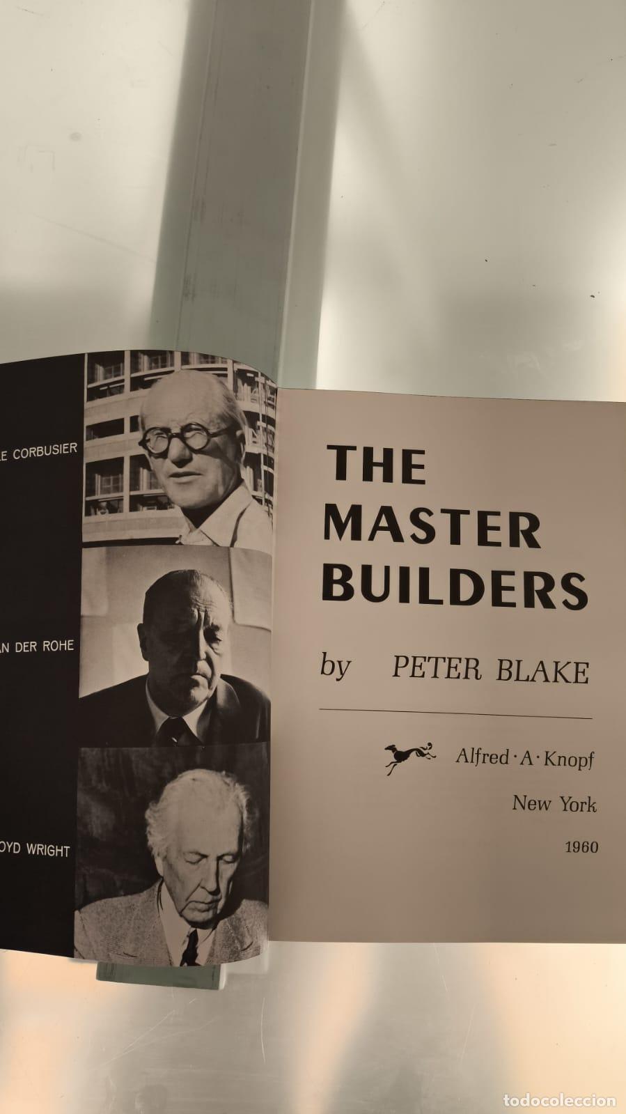 Libros: THE MASTER BUILDERS. LE CORBUSIER. MIES VAN DER ROHE, FRANK LLOYD WRIGHT - Blake, Peter - Foto 7