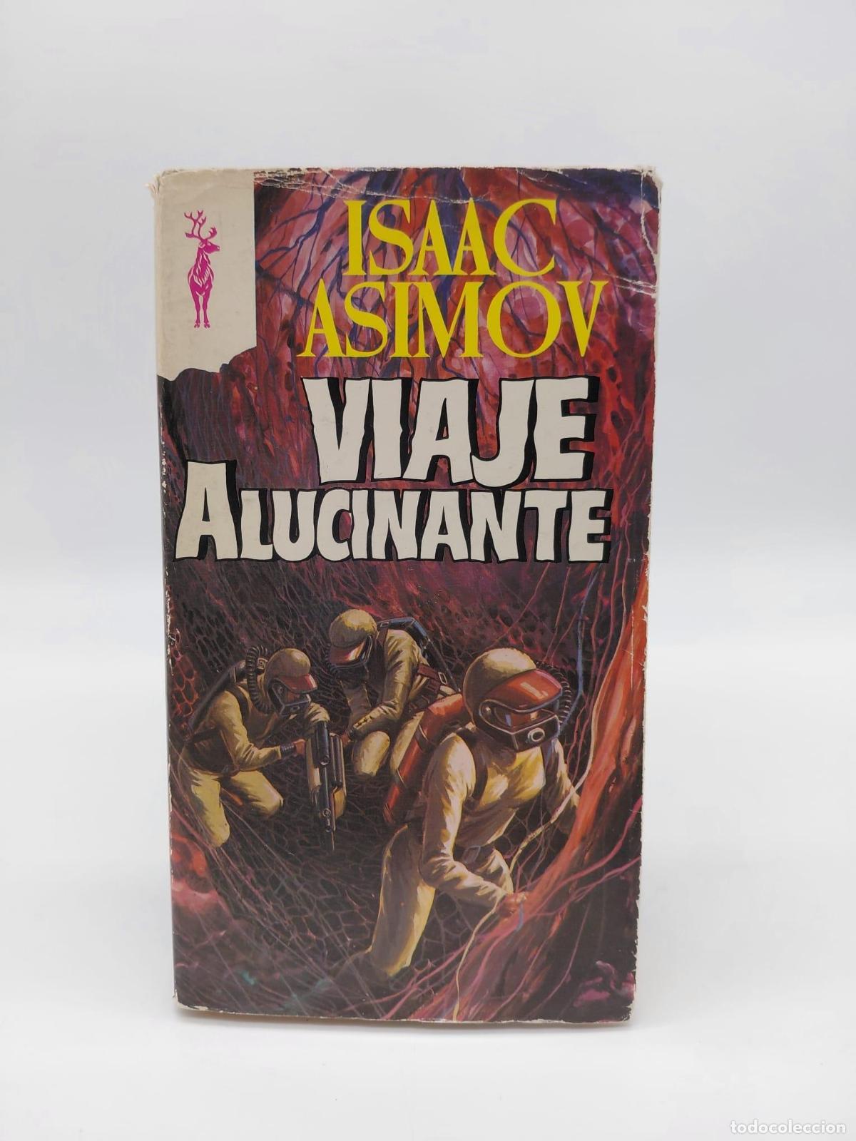 Libros: ASIMOV, Isaac. - Viaje alucinante.
