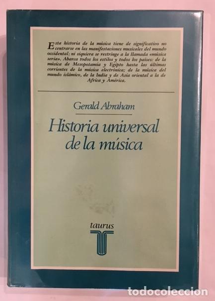 Libros: ABRAHAM, Gerald. - Historia universal de la m&uacute;sica.