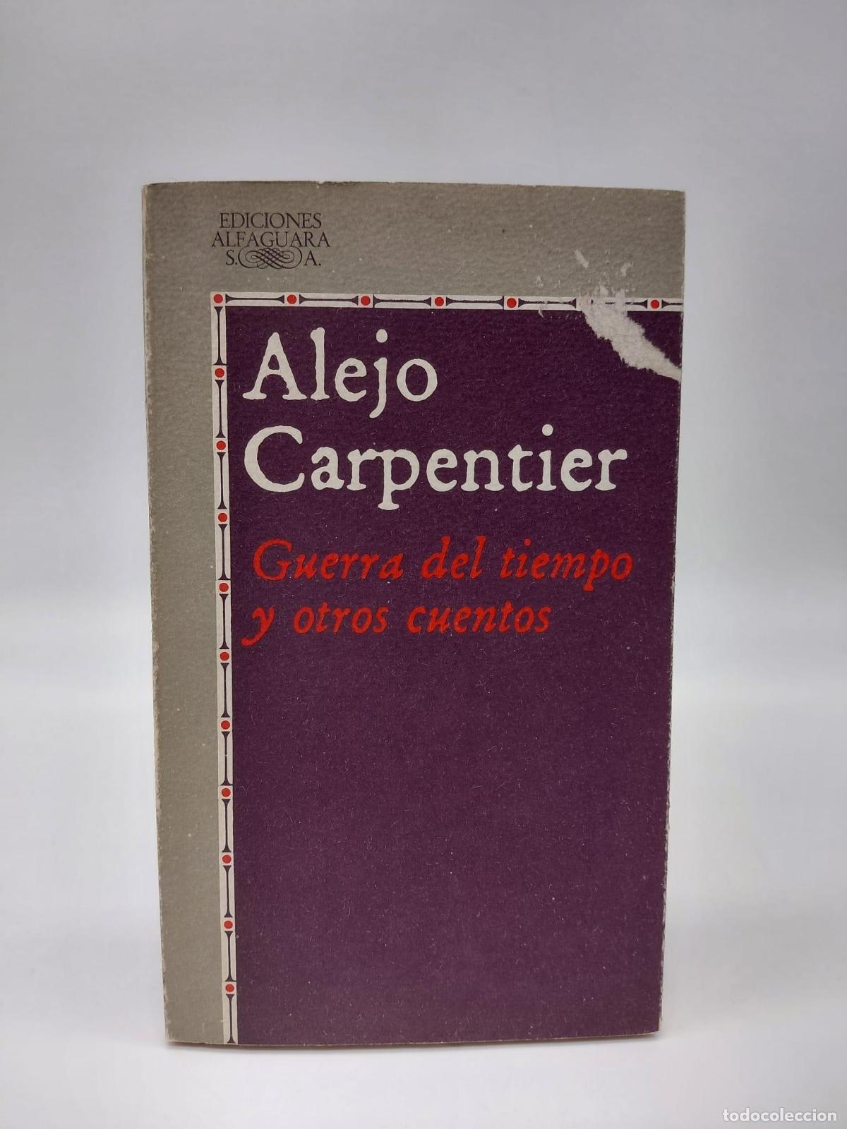 Libros: CARPENTIER, Alejo. - Guerra del tiempo y otros cuentos.