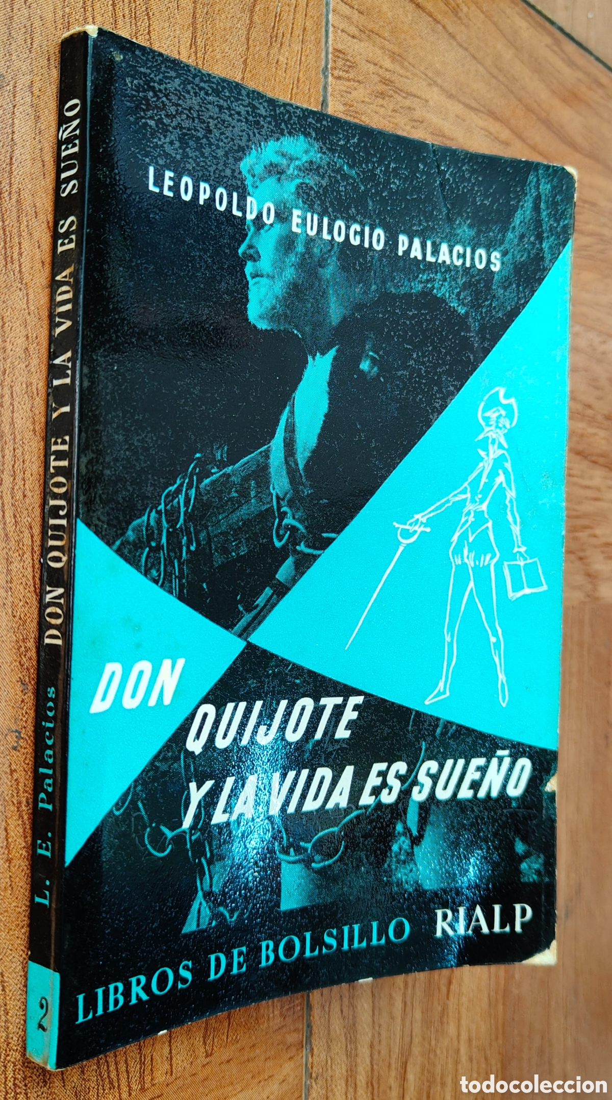 Libros: Don Qujote y La Vida es Sue&ntilde;o � Rialp - Leopoldo Eulogio Palacios