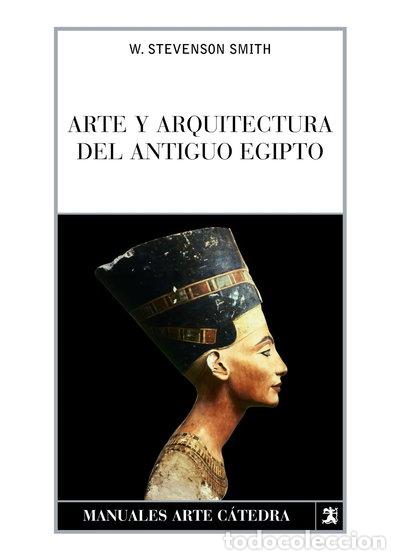 Libros: Arte y arquitectura del Antiguo Egipto- 9788437625218