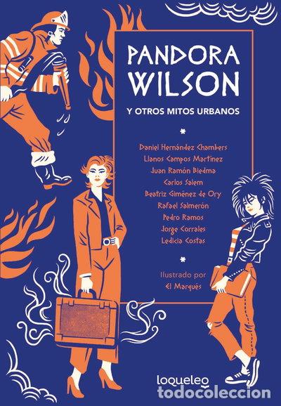 Libros: Pandora Wilson y otros mitos urbanos- 9788491225546