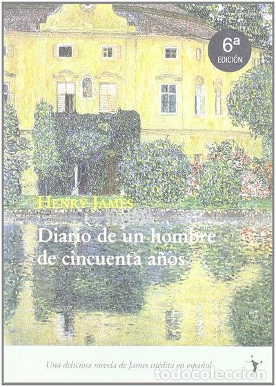 Libros: Diario de un hombre de cincuenta a&ntilde;os- 9788493407926