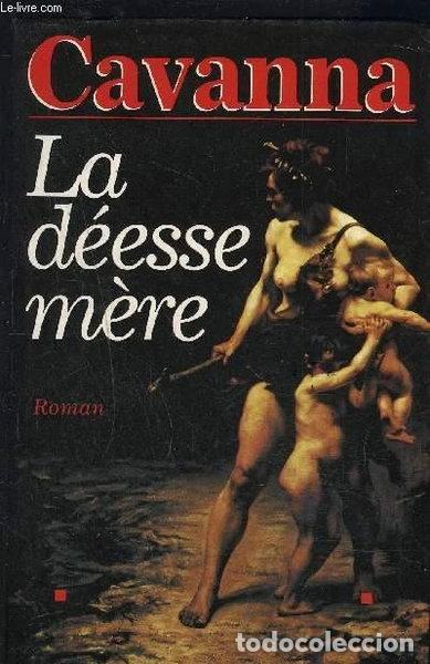 Livres: La d&eacute;esse m&egrave;re- 9782286127305