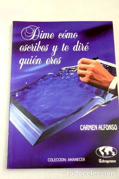 Libros: Dime c&oacute;mo escribes y te dir&eacute; qui&eacute;n eres- 9788488523105