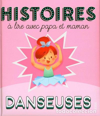 B&uuml;cher: Histoires &agrave; lire avec papa et maman - Les danseuses- 9782215164678