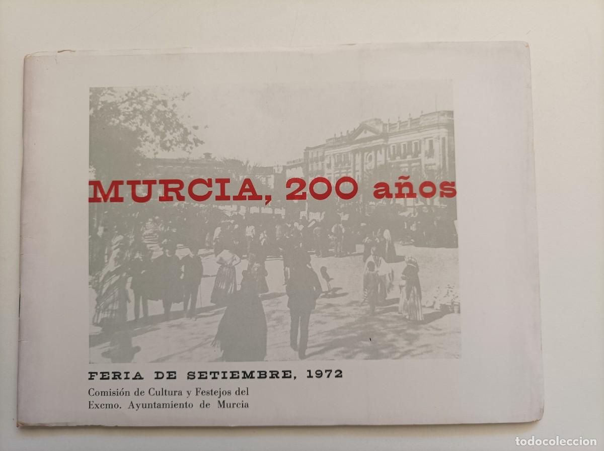 books: MURCIA 200 A&Ntilde;OS. Feria de Setiembre, 1972. Comisi&oacute;n de Cultura y Festejos del Excmo. Ayunt. Murcia
