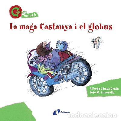 Livres: La maga Castanya i el globus- 9788499064611