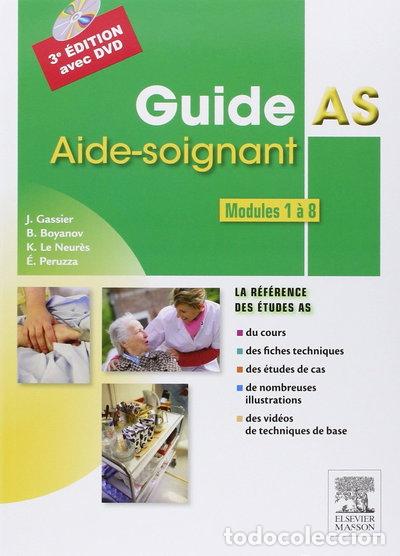 Libros: Guide AS: Aide-soignant Modules 1 &agrave; 8- 9782294725081