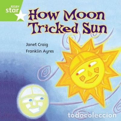 Libros: How Moon Tricked Sun- 9780433030324