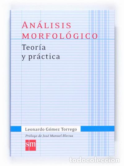 Livres: An&aacute;lisis morfol&oacute;gico. Teor&iacute;a y pr&aacute;ctica- 9788467541335