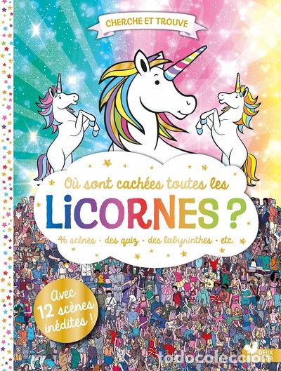 Libri di seconda mano: O&ugrave; sont cach&eacute;es toutes les licornes ?- 9782017160793